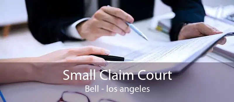 Small Claim Court Bell - los angeles