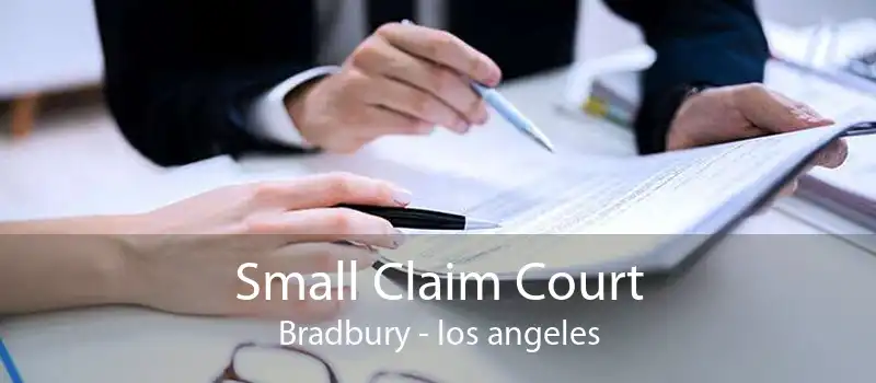 Small Claim Court Bradbury - los angeles