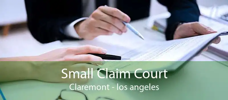 Small Claim Court Claremont - los angeles