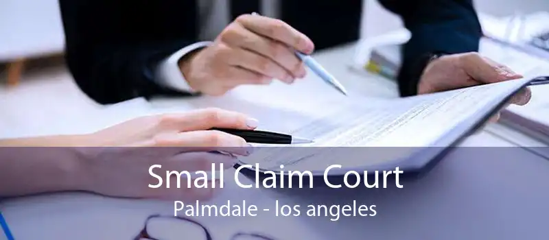 Small Claim Court Palmdale - los angeles