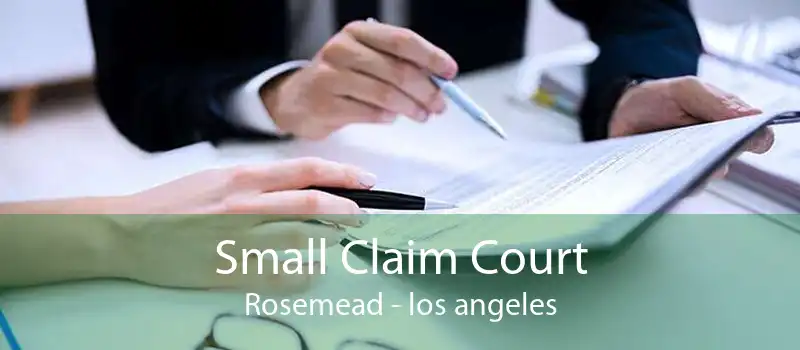 Small Claim Court Rosemead - los angeles