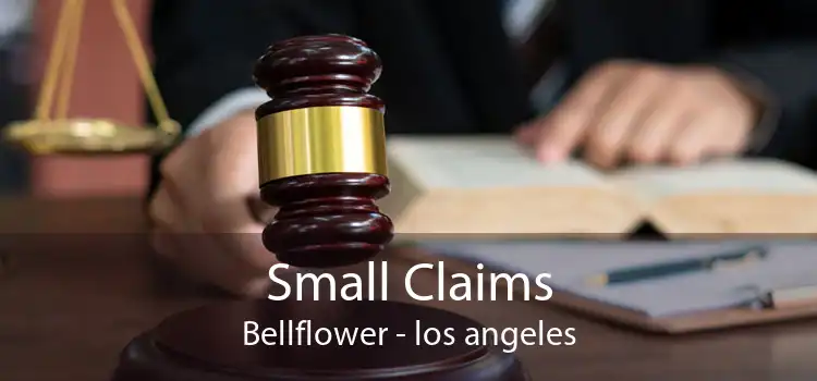 Small Claims Bellflower - los angeles