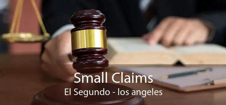 Small Claims El Segundo - los angeles