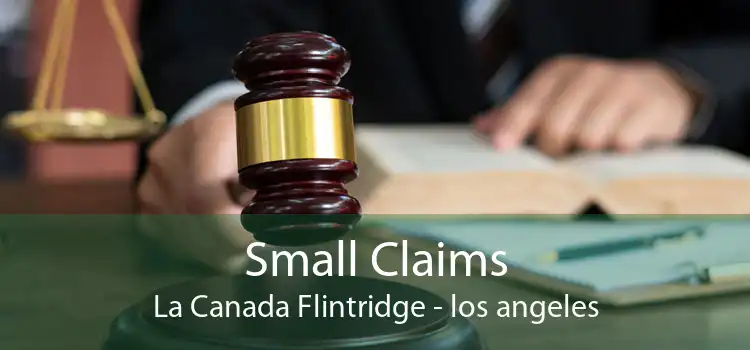 Small Claims La Canada Flintridge - los angeles