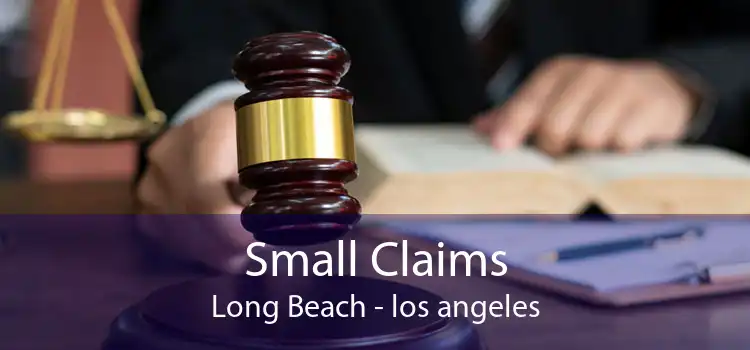 Small Claims Long Beach - los angeles