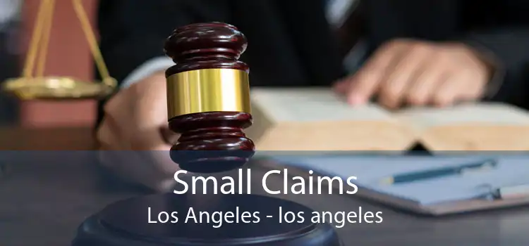 Small Claims Los Angeles - los angeles